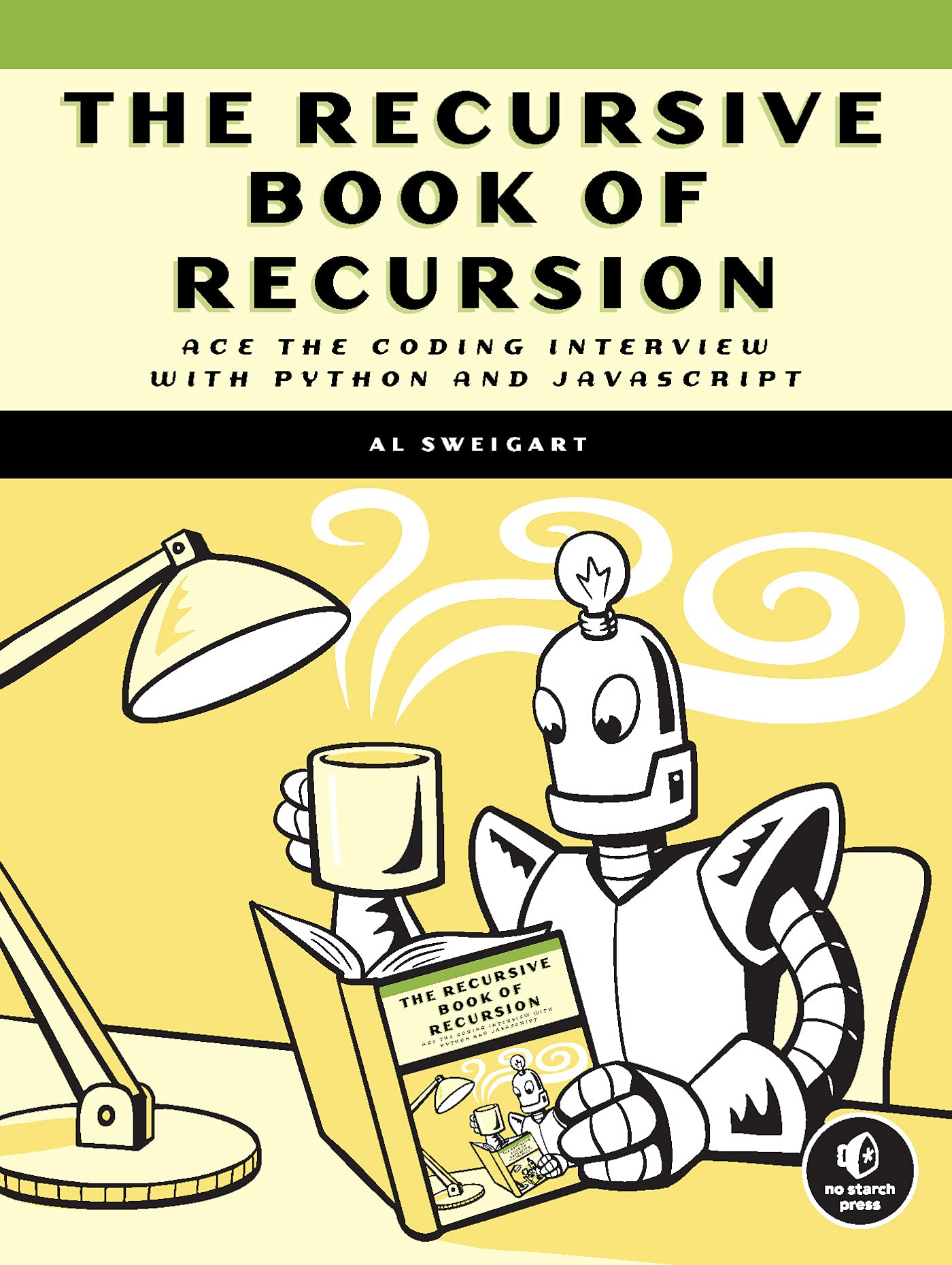 The Recursive Book of Recursion: Ace the Coding Interview with Python and JavaScript (Kindle Edition)
