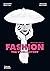 Fashion: The Whole Story (2nd ed) /anglais