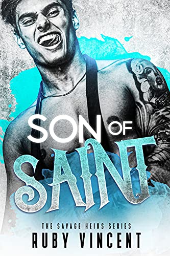 Son of Saint (The Savage Heirs, #1)