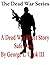 The Dead War Series: Safe Z...