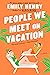 People We Meet on Vacation