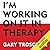 I'm Working On It in Therapy: How to Get the Most Out of Psychotherapy