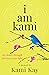 i am kami: My dance through...