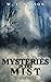 Mysteries in the Mist: Mist...