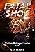 Fatal Shot by C.A. Hoaks
