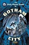 The Daily Planet Guide to Gotham (DC Universe RPG)