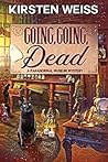 Going, Going, Dead (Perfectly Proper Paranormal Museum #6)