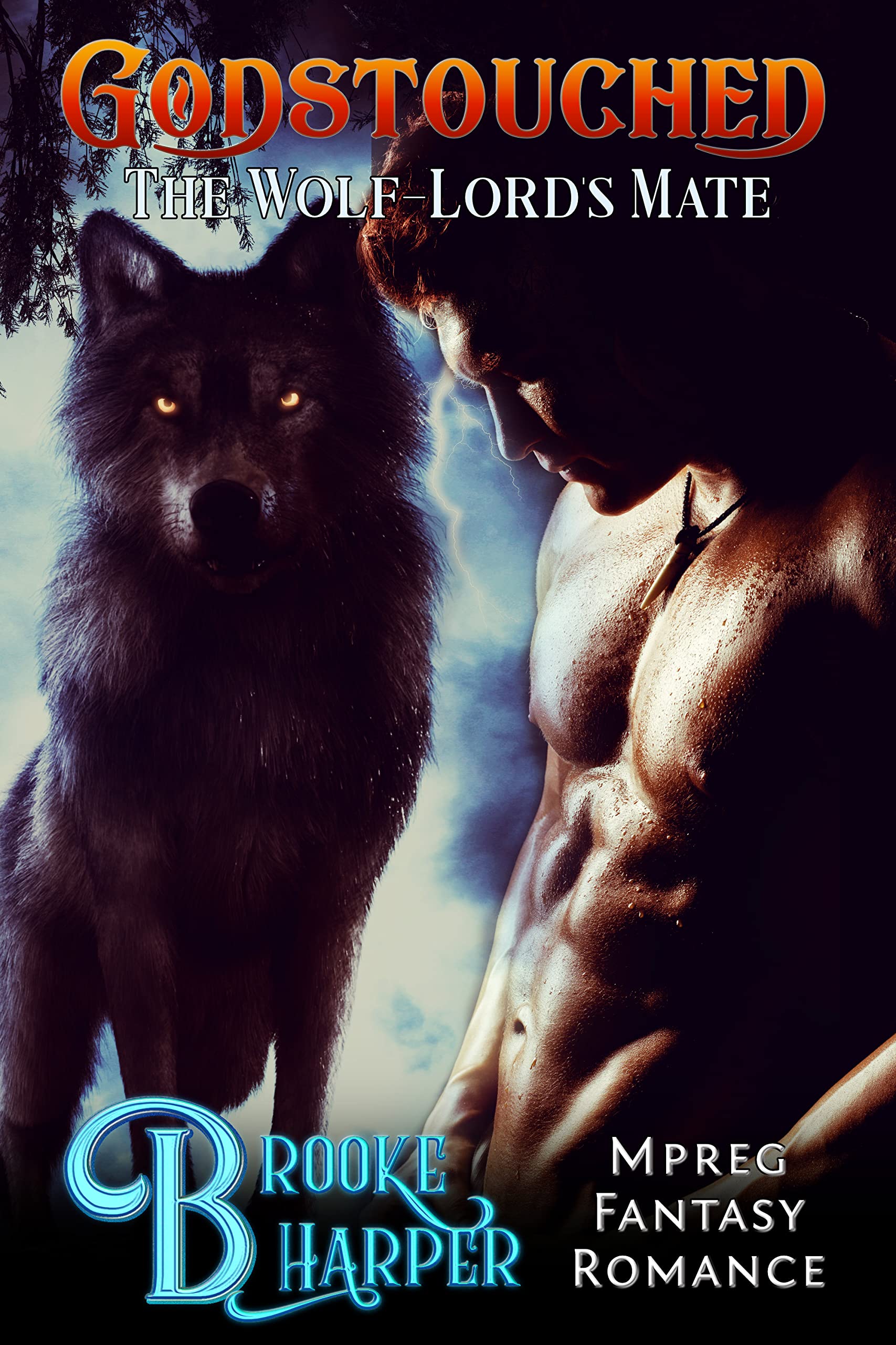 Godstouched: The Wolf-Lord's Mate (Kindle Edition)