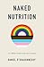 Naked Nutrition by Daniel O'Shaughnessy