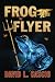 FrogFlyer by David Lawrence Cascio