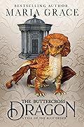 The Buttercross Dragon: A Tale of the Blue Order