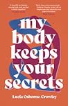 My Body Keeps You...