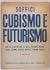 Cubismo e Futurismo