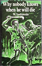 Why Nobody Knows When He Will Die, and Other Tales from Liberia (Paperback)