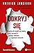 Odkryj się. Nowatorski model sprzedaży, który pozwoli ci zdob... by Patrick Lencioni