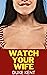 Watch Your Wife: An Interra...