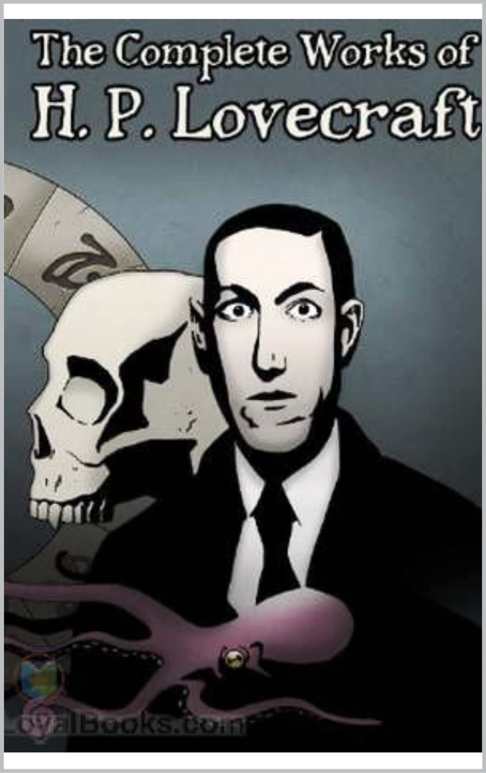 The Complete Works of H. P. LOVECRAFT