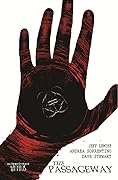 The Bone Orchard Mythos: The Passageway (The Bone Orchard Mythos, #1) 
