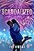 Scandalized