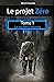 Le nouveau monde (Le projet Zéro, #1)