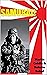 Samurai! The Greatest Air Battles of the Pacific War from the... by Saburō Sakai Samurai! The Greatest Air Battles of the Pacific War from the... by Saburō Sakai