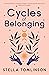 Cycles of Belonging: honouring ourselves through the sacred cycles of life
