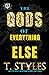The Gods Of Everything Else...