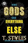 Book cover for The Gods Of Everything Else: (An Ace And Walid Saga) The Cartel Publications Presents (War Series Book 13)