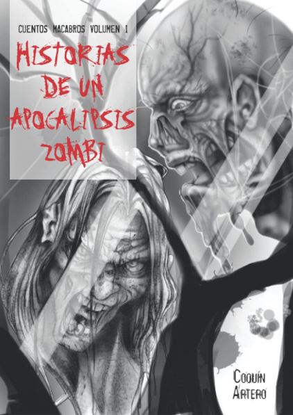 Cuentos Macabros vol. 1: Historias de un apocalipsis zombi