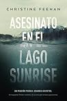 Asesinato en el lago Sunrise by Christine Feehan