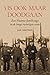 't Is ook maar doodgaan: Een Vlaamse familiesaga in de lange twintigste eeuw