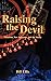 Raising the Devil: Satanism...