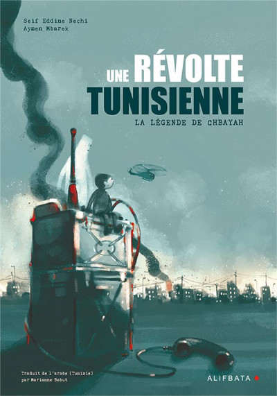 Une révolte tunisienne - La légende de Chbayah (Paperback)