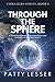 Through the Sphere by Patty Lesser