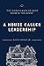 A House Called Leadership by David Vargas