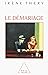 Le Démariage: Justice et vi...