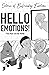 HELLO EMOTIONS!: Stories of...