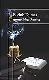 El club Dumas by Arturo Pérez-Reverte