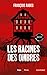 Les racines des ombres