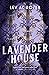 Lavender House