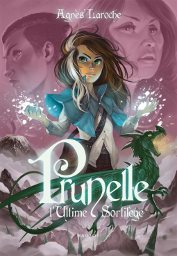 Prunelle, l'ultime sortilège (Prunelle #2)