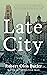 Late City