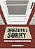 Dreadful Sorry: Essays on a...