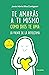 Te amarás a ti mismo como Dios te ama: La fuente de la autoestima
