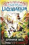 Legendarium by Jennifer Bell