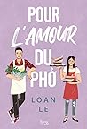 Pour l’amour du pho by Loan Le