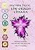 The Crown Chakra: Understanding, Balancing and Healing the 7th Chakra (Chakra Healing, Understanding, Balancing and Healing the Chakras)