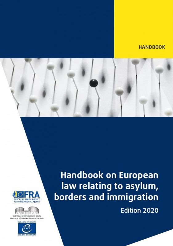 Handbook on European law relating to asylum, borders and immigration
