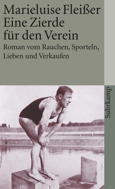 Eine Zierde für den Verein: Roman vom Rauchen, Sporteln, Lieben und Verkaufen