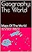 Geography: The World: Maps Of The World